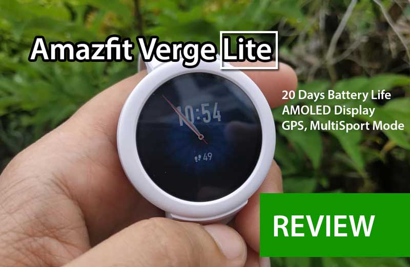 [مراجعة] Amazfit Verge Lite - ساعة ذكية اقتصادية لعشاق اللياقة البدنية