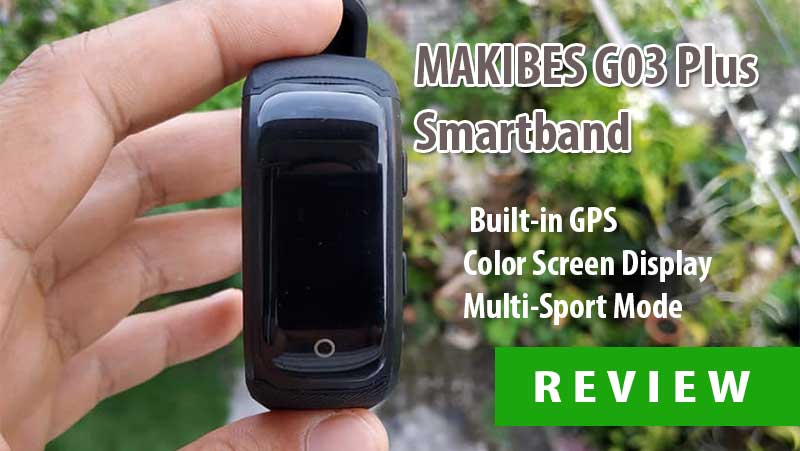 [مراجعة] Makibes G03 Plus Smartband - GPS + Multi-Sport Fitness Tracker